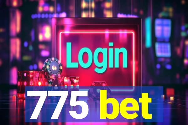 775 bet